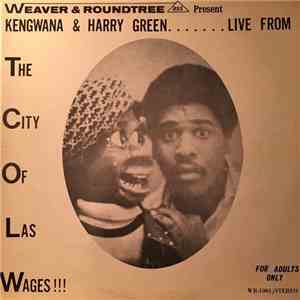 Kengwana & Harry Green - Live From The City Of Las Wages!