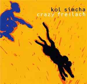 Kol Simcha - Crazy Freilach