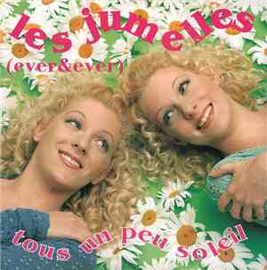 Les Jumelles  - Tous Un Peu Soleil