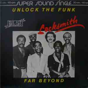 Locksmith - Unlock The Funk / Far Beyond