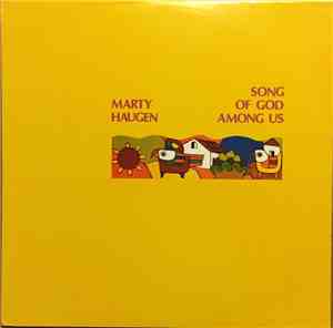 Marty Haugen - Song Of God Among Us