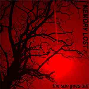 Memory Lost - The Sun Goes Out