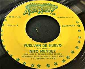 Nito Mendez - Vuelvan De Nuevo / No Te Cases