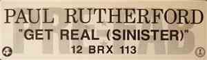 Paul Rutherford - Get Real (Sinister)