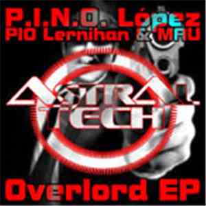 P.I.N.O. López, Pio Lernihan & Mau  - Overlord EP