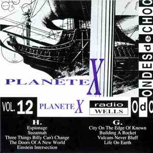 Planete X - Ondes De Choc Vol. 12 - Radio Wells