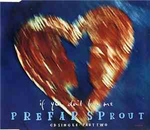 Prefab Sprout - If You Don't Love Me