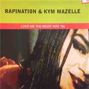 Rapination & Kym Mazelle - Love Me The Right Way '96