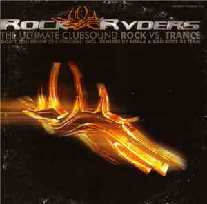 Rock Ryders - Don't You Know (The Original)