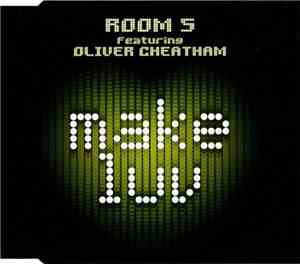 Room 5 Featuring Oliver Cheatham - Make Luv