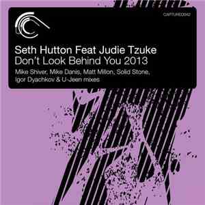 Seth Hutton Feat Judie Tzuke - Don't Look Behind You 2013