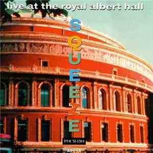 Squeeze  - Live At The Royal Albert Hall