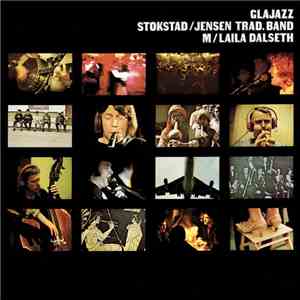 Stokstad / Jensen Trad.Band M/ Laila Dalseth - Glajazz