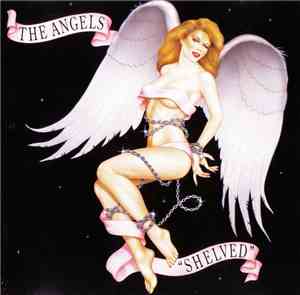 The Angels - Shelved