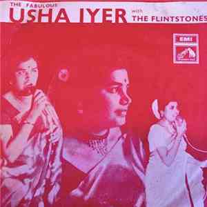 The Fabulous Usha Iyer & The Flintstones - The Trip / Dizzy