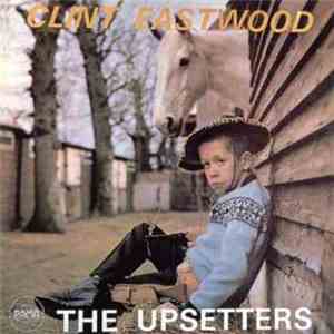 The Upsetters - Clint Eastwood