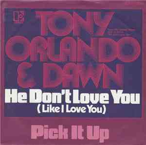 Tony Orlando & Dawn - He Don't Love You (Like I Love You)
