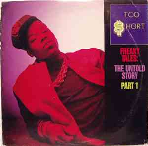 Too Short - Freaky Tales: The Untold Story Part 1