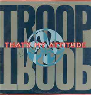 Troop  - That's My Attitude