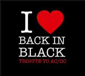 Various - I Love Back In Black: Tribute To AC/DC