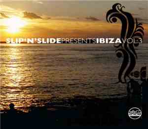 Various - Slip N Slide Presents Ibiza Vol.3
