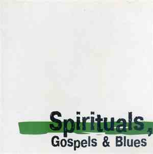 Various - Spirituals, Gospels & Blues