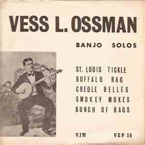 Vess L. Ossman - Banjo Solos