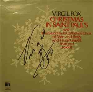 Virgil Fox, Hazel Gravell, Men And Boy's Choir Of Saint Paul's Cathedral, B ...