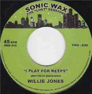 Willie Jones  - I Play For Keeps