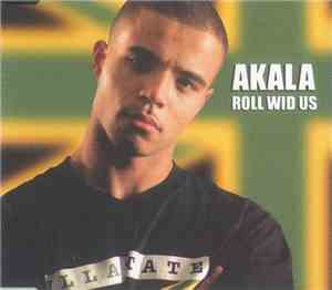 Akala  - Roll Wid Us