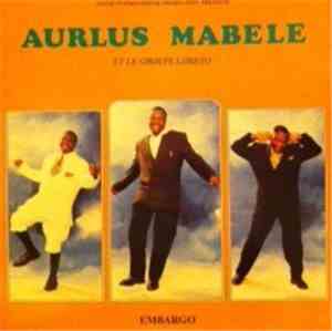 Aurlus Mabele Et Le Groupe Lokéto - Embargo