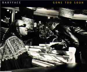 Babyface - Gone Too Soon