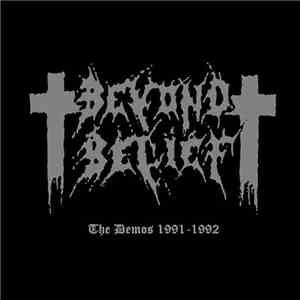 Beyond Belief  - The Demos 1991 - 1992