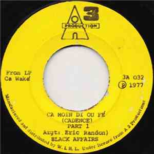 Black Affairs - Ca Moin Di Ou Fe' (Cadence) Part 1 / Ca Moin Di Ou Fe' (Cad ...