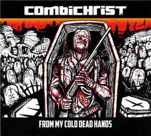 Combichrist - From My Cold Dead Hands