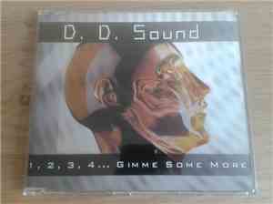 D.D. Sound - 1-2-3-4... Gimme Some More