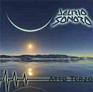 Delirio Sonoro - Atto Terzo