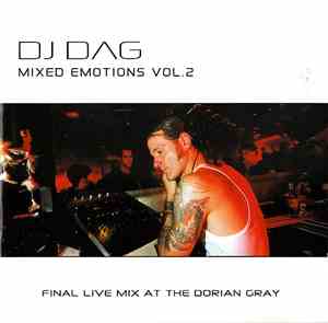 DJ Dag - Mixed Emotions Vol. 2 - Final Live Mix At The Dorian Gray