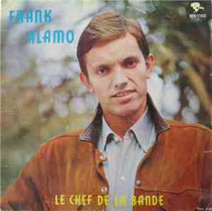 Frank Alamo - Le Chef De La Bande