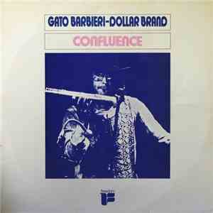 Gato Barbieri - Dollar Brand - Confluence