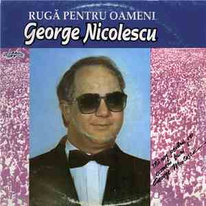 George Nicolescu - Rugă Pentru Oameni