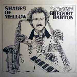 Gregory Barton - Shades Of Mellow