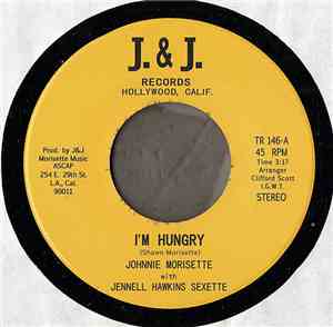 Johnnie Morisette With Jennell Hawkins Sextette - I'm Hungry
