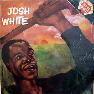 Josh White - Josh White