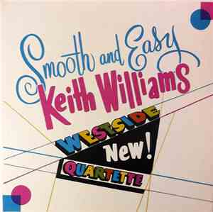 Keith Williams  And Westside Quartette - Smooth And Easy