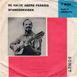 Kjeld Ingrisch - De Halve Abers Paradis / Spancookvisen
