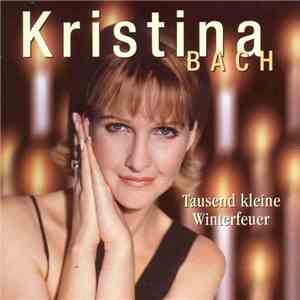 Kristina Bach - Tausend Kleine Winterfeuer