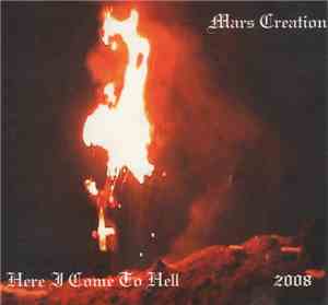 Mars Creation - Here I Come To Hell