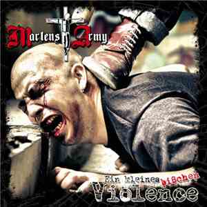 Martens Army - Ein Kleines Bißchen Violence