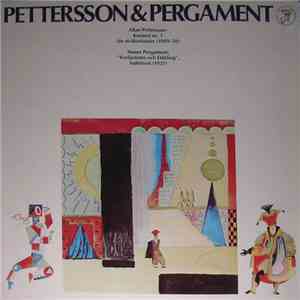 Pettersson  &  Pergament - Konsert Nr. 1 För Stråkorkester / Krelantems Och ...